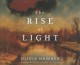 Go to record The rise of light : a novel