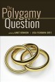 The polygamy question  Cover Image