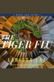 The tiger flu a novel  Cover Image