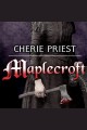 Maplecroft : the Borden dispatches Cover Image