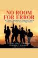 No room for error : the covert operations of America's special tactics units from Iran to Afghanistan Cover Image
