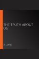 The truth about us Cover Image
