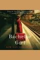 Bachelor girl : a novel Cover Image