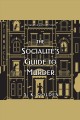 The socialite's guide to murder : a novel Cover Image