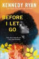 Before I let go : a novel  Cover Image