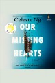 Our missing hearts A novel  Cover Image