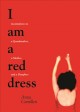 I am a red dress incantations on a grandmother, a mother, and a daughter  Cover Image