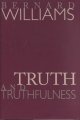 Truth and truthfulness : an essay in genealogy  Cover Image