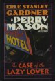 Go to record The case of the lazy lover : a Perry Mason mystery.